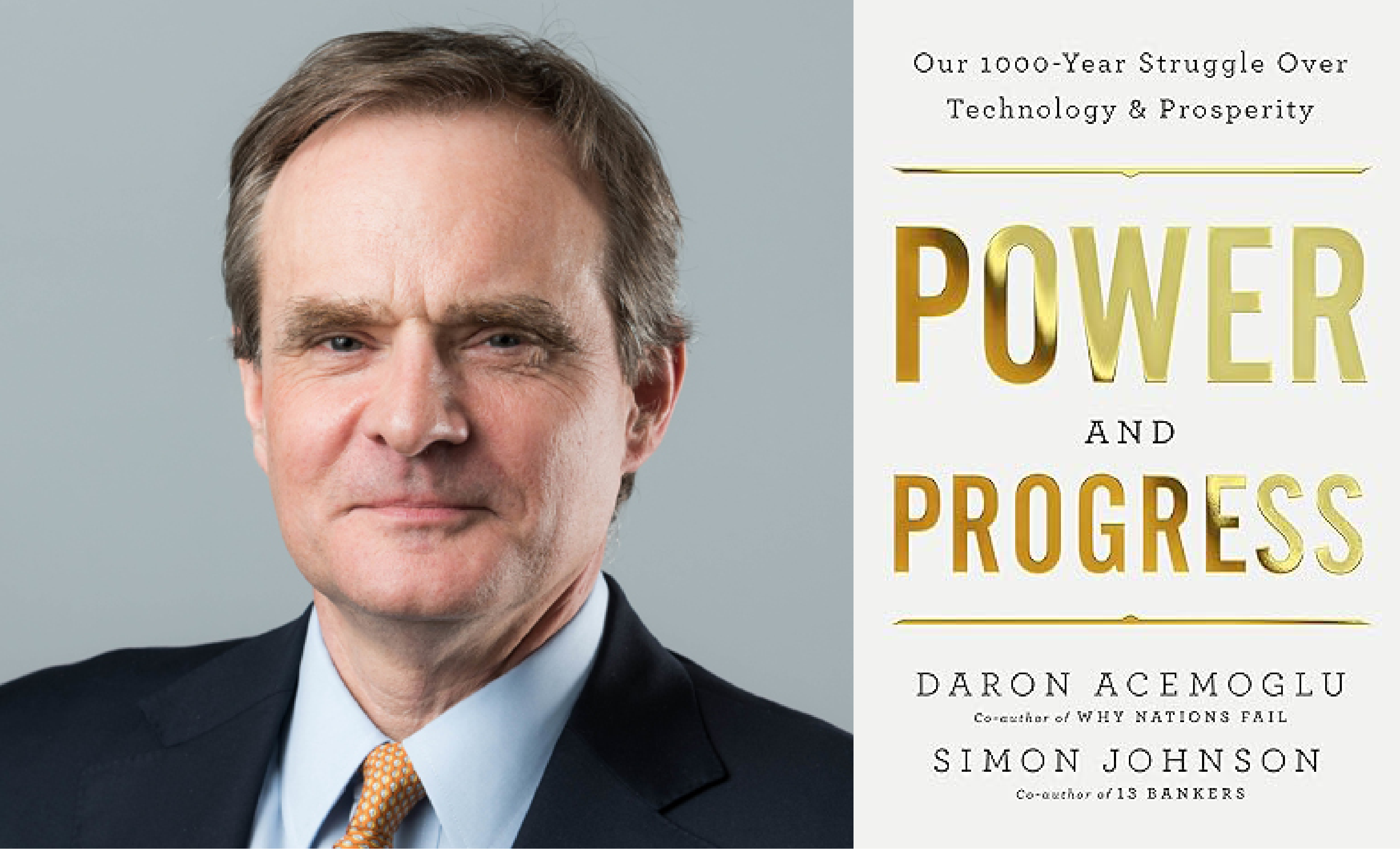 VIDEO: Simon Johnson, “Power and Progress: Our Thousand-Year Struggle Over Technology and Prosperity”